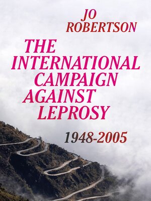 cover image of The International Campaign Against Leprosy
